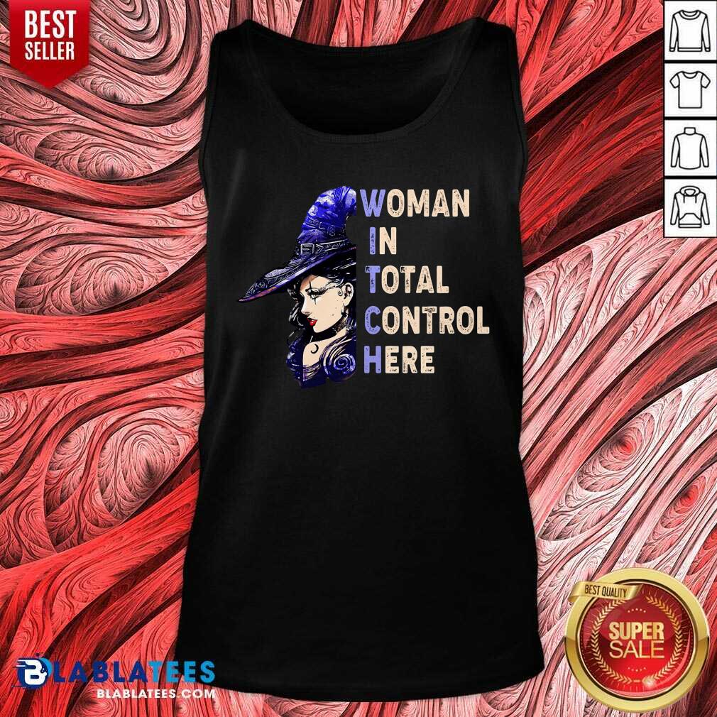 Woman In Total Control Here Shirt