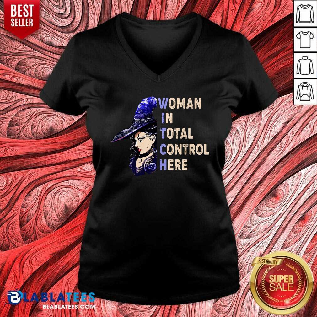Woman In Total Control Here Shirt