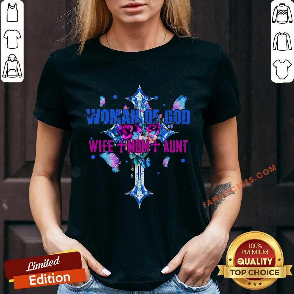 Woman Of God Wife Mom Aunt Shirt