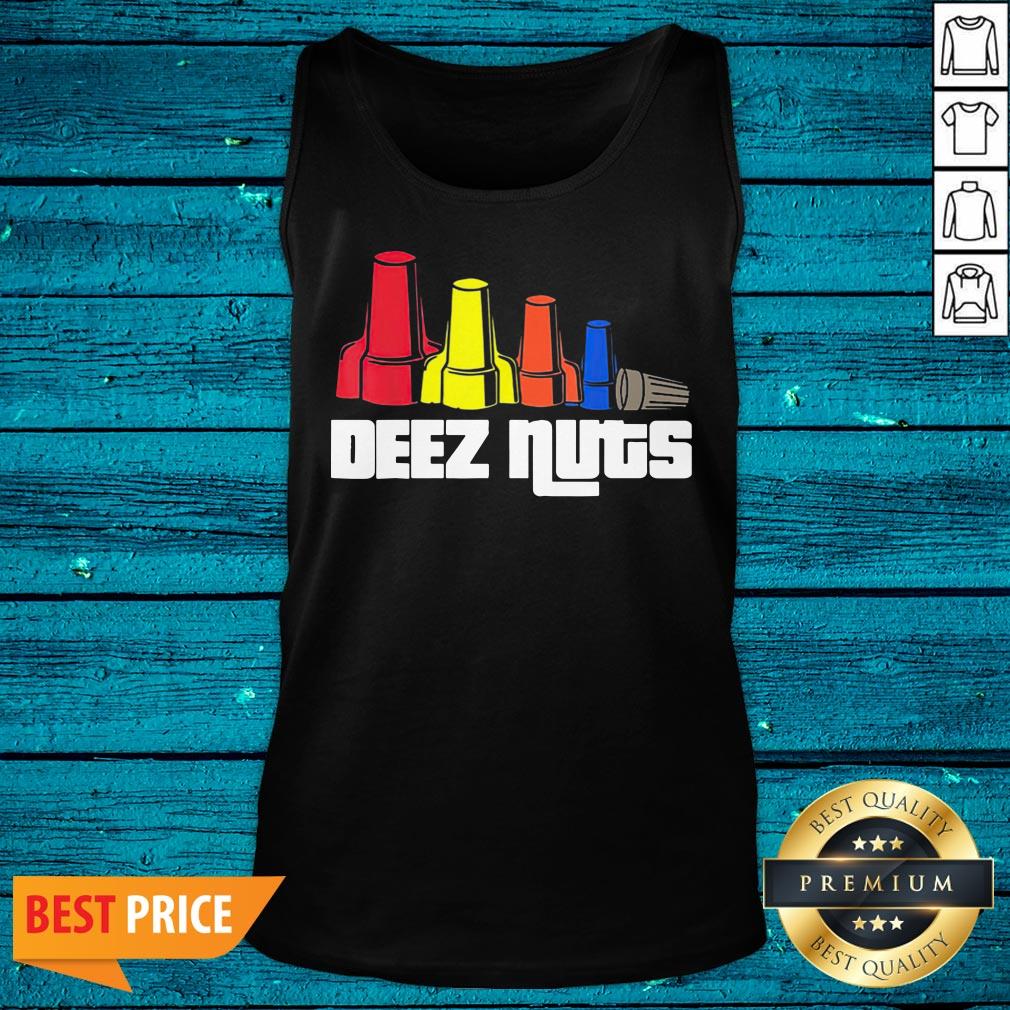 Wonderful Deez Nuts Electrician Shirt