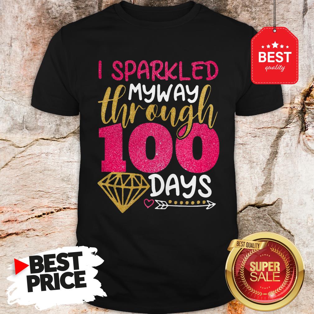 Wonderful Glitter I sparkled My Way Through 100 Days Shirt