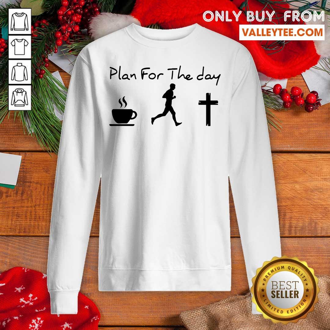 Wonderful Plan For The Day Shirt