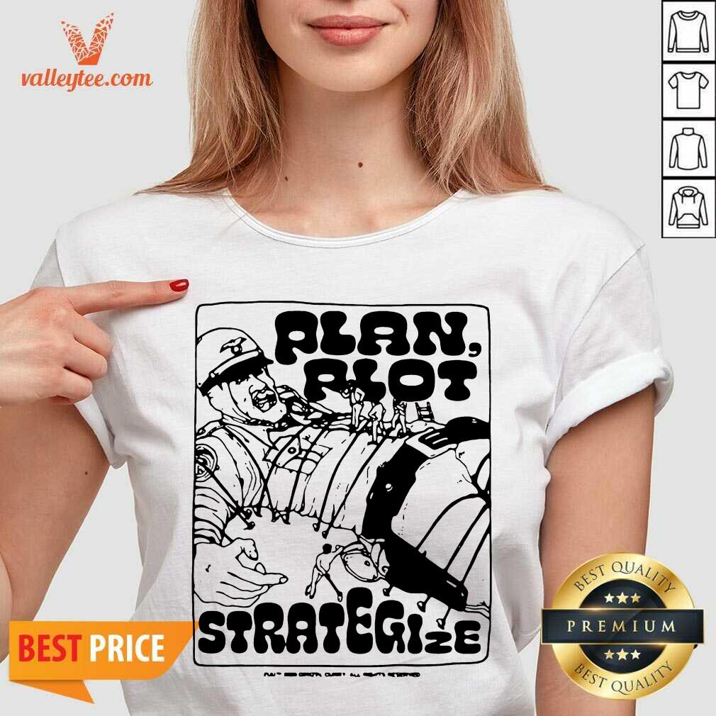 Wonderful Plan Riot Strategize Shirt