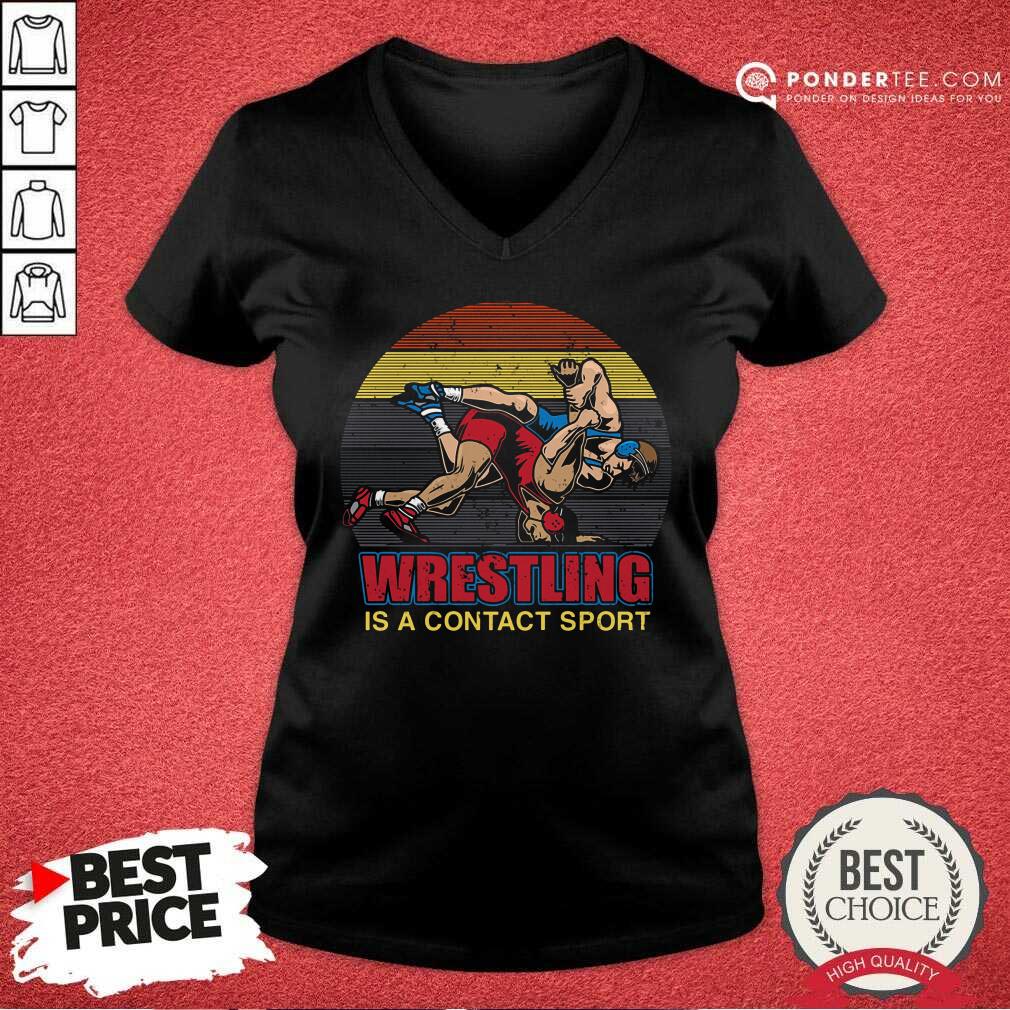 Wrestling Is A Contact Sport Vintage Shirt