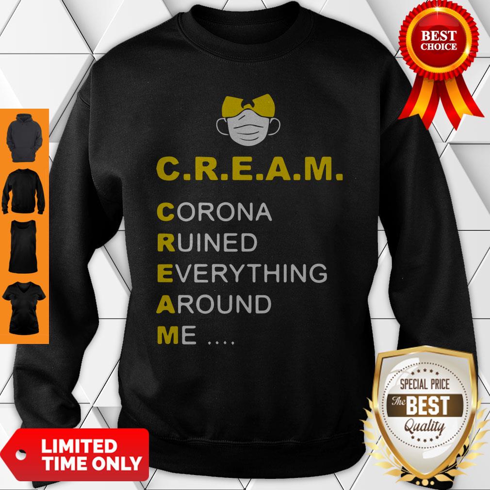 Wu-Tang Clan C.R.E.A.M. Coronavirus Ruined Everything Around Me Shirt