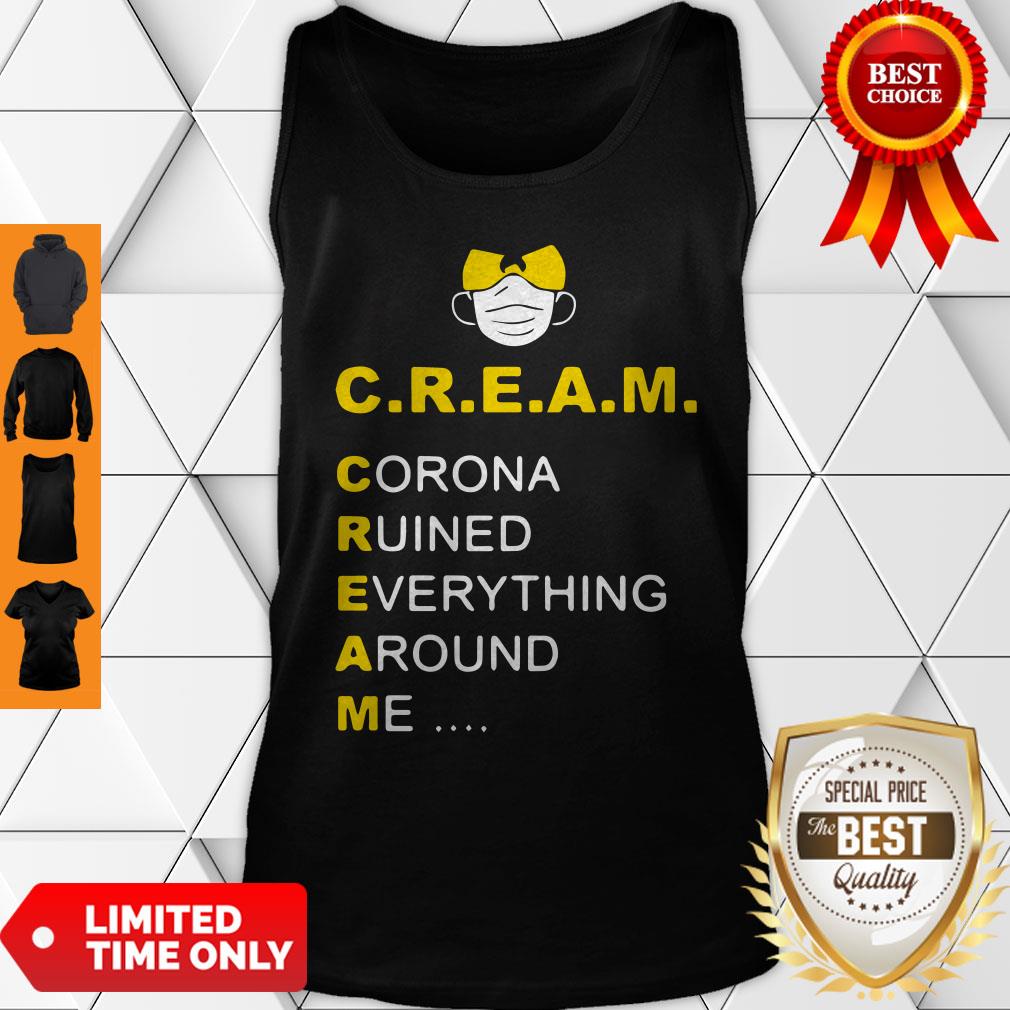 Wu-Tang Clan C.R.E.A.M. Coronavirus Ruined Everything Around Me Shirt