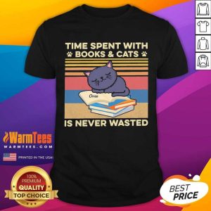 Premium Time Spent With Books And Cats Is Never Wasted Vintage Shirt