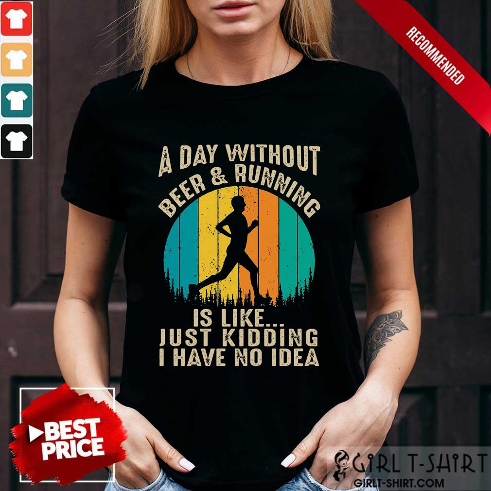 A Day Without Beer And Running Vintage Shirt