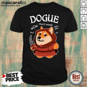 Pretty Dogue Wow Much Sneak Very Dex Knif Lol Corgi Shirt