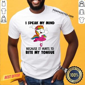 Unicorns I Speak My Mind Because It Hurts To Bite My Tongue Shirt