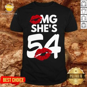 Official Omg She’s 54 Lips Shirt