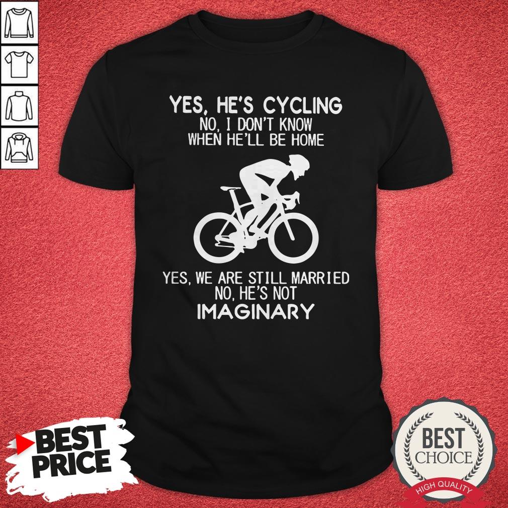 yes-hes-cycling-no-i-dont-know-shirt.jpg