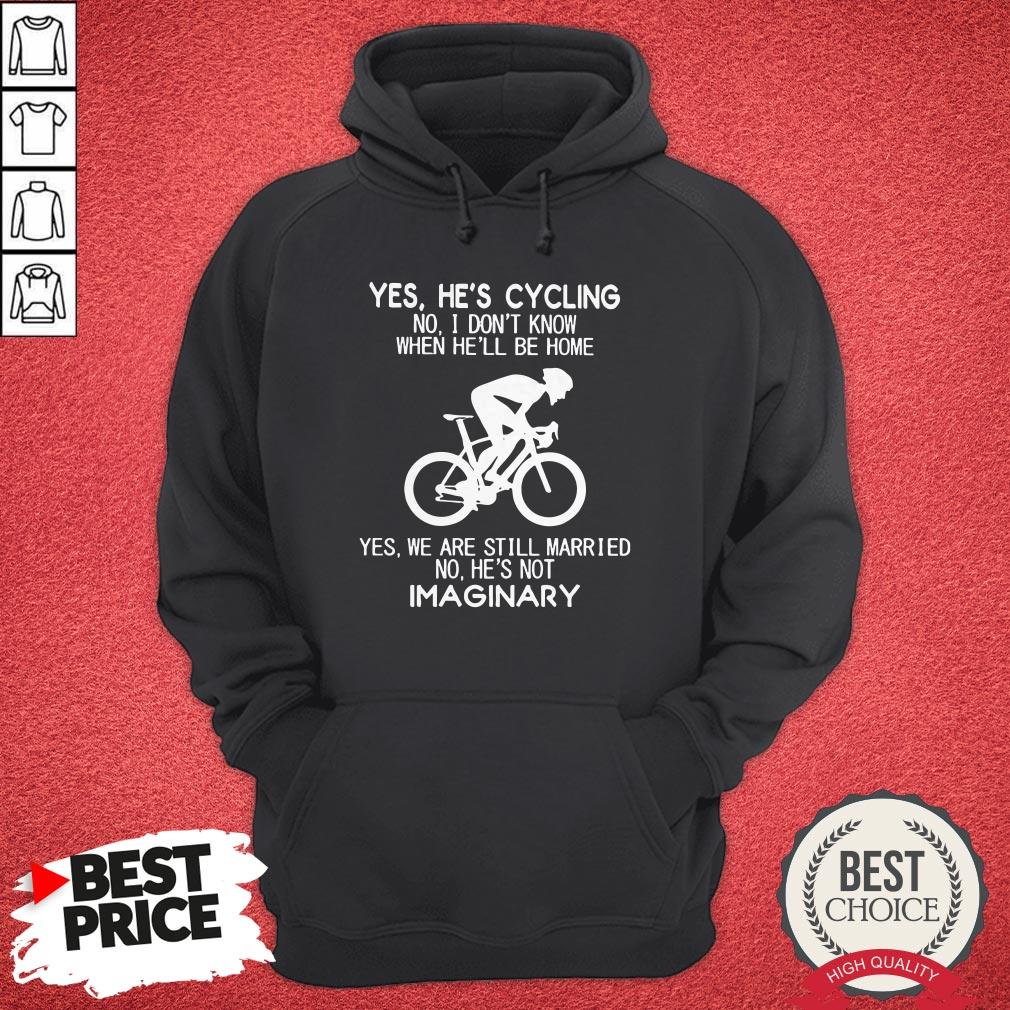 yes-hes-cycling-no-i-dont-know-when-hell-be-home-yes-we-are-still-married-no-hes-not-imaginary-hoodie.jpg