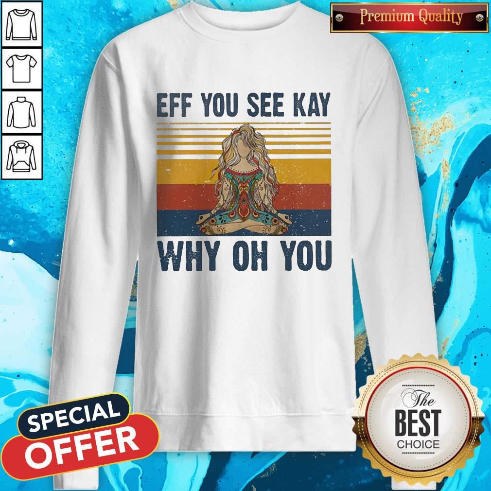 Yoga Eff You See Kay Why Oh You Vintage Tattooed Womens Shirt