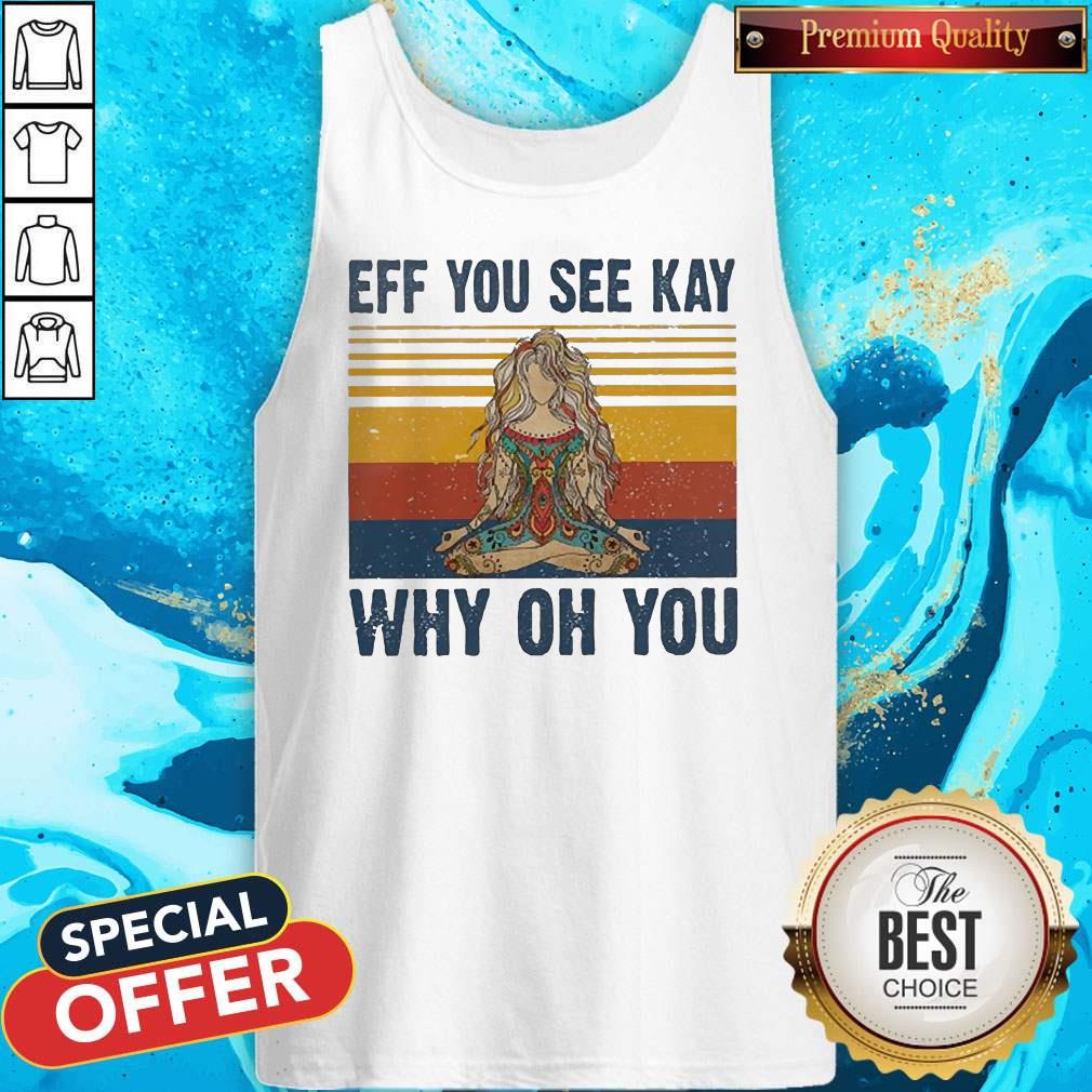 Yoga Eff You See Kay Why Oh You Vintage Tattooed Womens Shirt