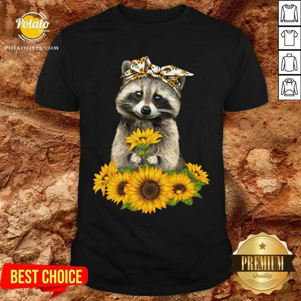 You Are My Sunshine Sunflower Raccoon Shirt