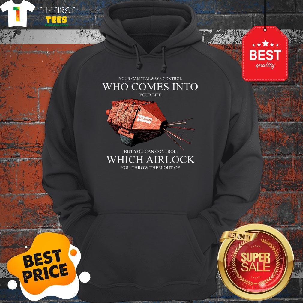 you-cant-always-control-who-comes-into-red-dwarf-which-airlock-hoodie.jpg