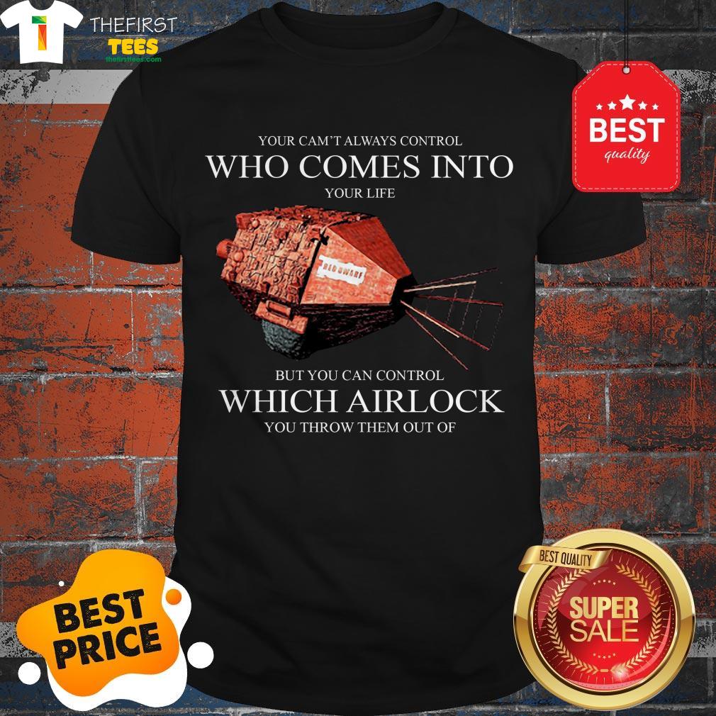 you-cant-always-control-who-comes-into-red-dwarf-which-airlock-shirt.jpg