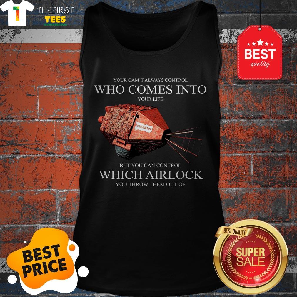 you-cant-always-control-who-comes-into-red-dwarf-which-airlock-tank-top.jpg
