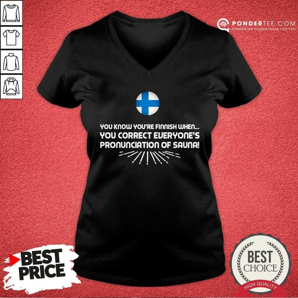 You Correct Everyone’s Pronunciation Of Sauna Shirt