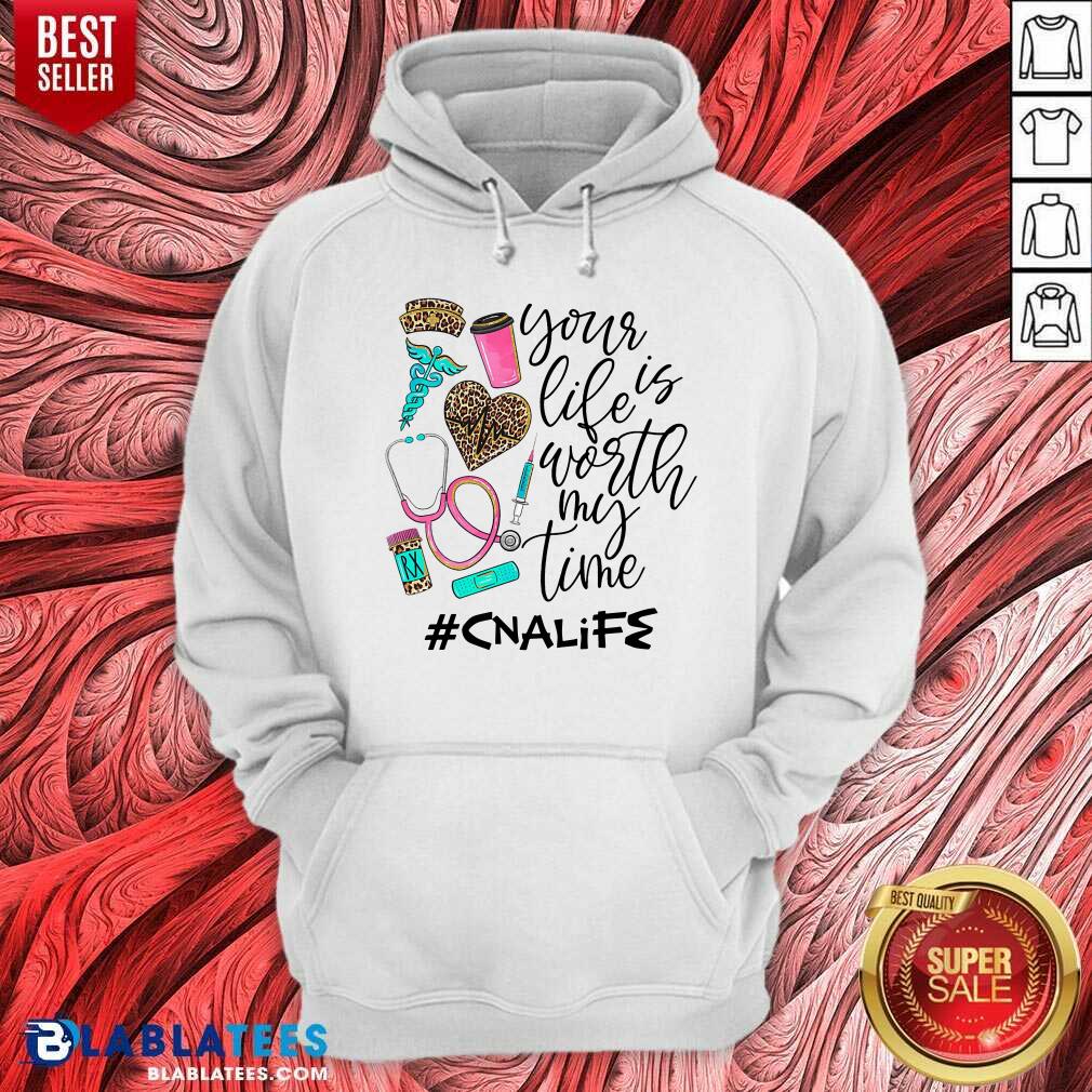 Your Is Life Worth My Time Canlife Shirt