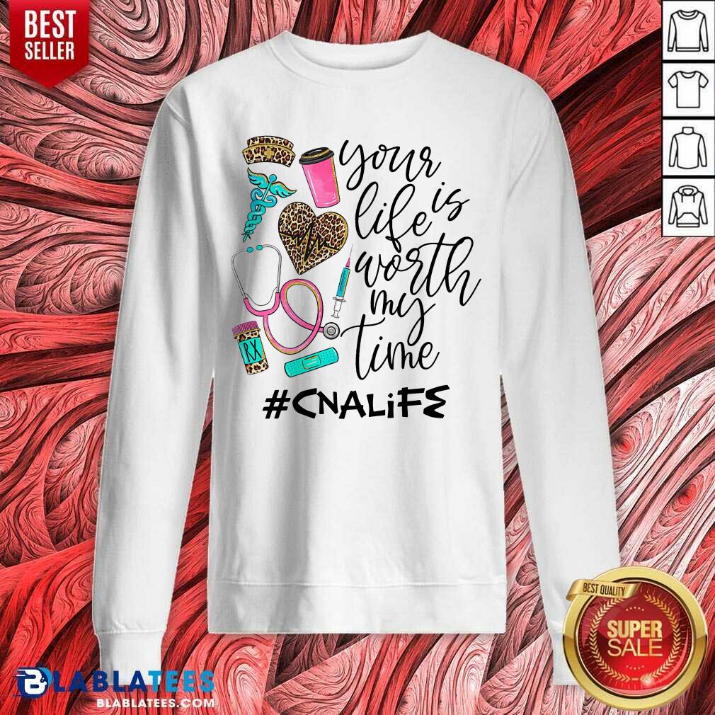 Your Is Life Worth My Time Canlife Shirt