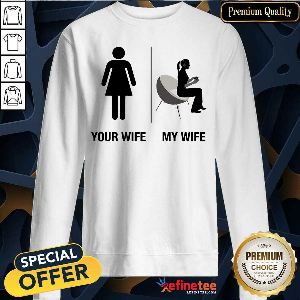 Your Wife My Wife Shirt