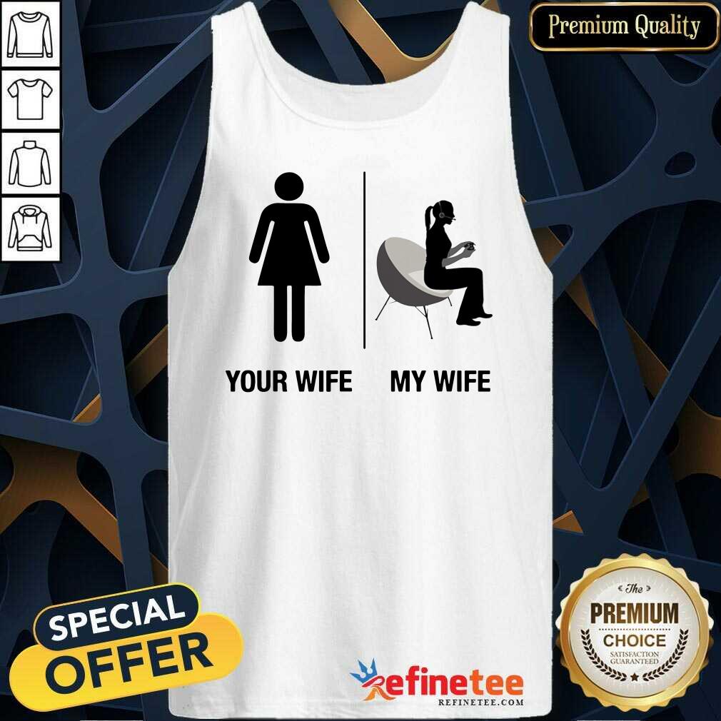 Your Wife My Wife Shirt
