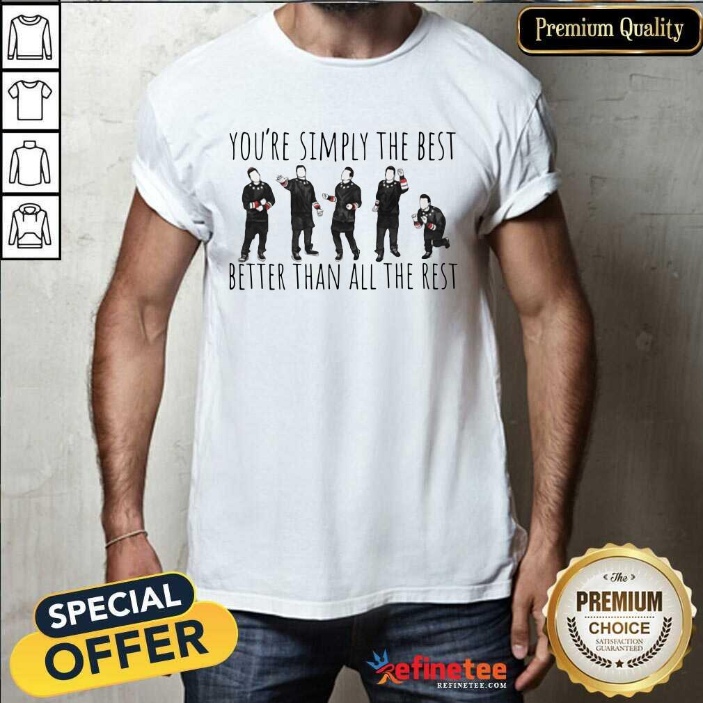 You're Simply The Best David Better Than All The Rest Shirt