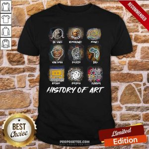 Hot Da Vinci Rembrandt Monej Van Gogh Picasso Dali History Of Art Shirt