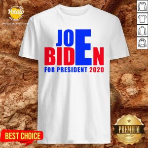 Awesome For President 2020 Joe Biden Win Trump Shirt