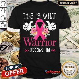 Top This Is What A Warrior Looks Like Shirt