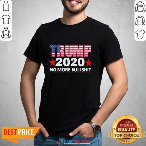 Official Trump 2020 No More Bullshit Shirt