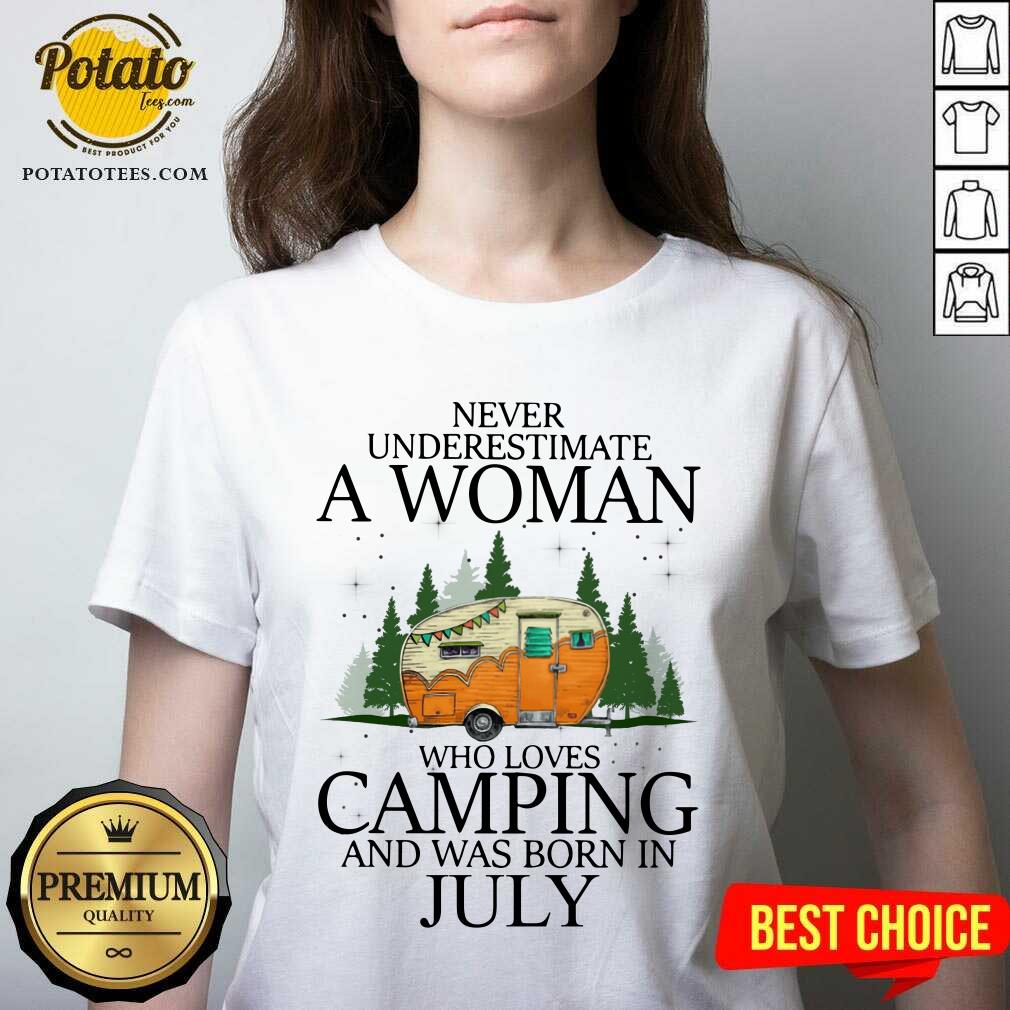 Never Underestimate A Woman Loves Camping July Shirt