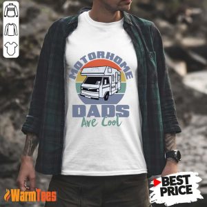 Motorhome Dads Are Cool Vintage Shirt