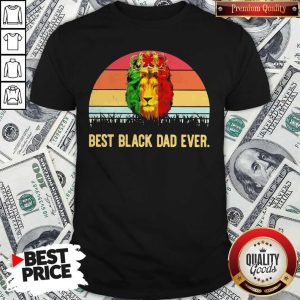 Original Lion King Best Black Dad Ever Vintage Shirt