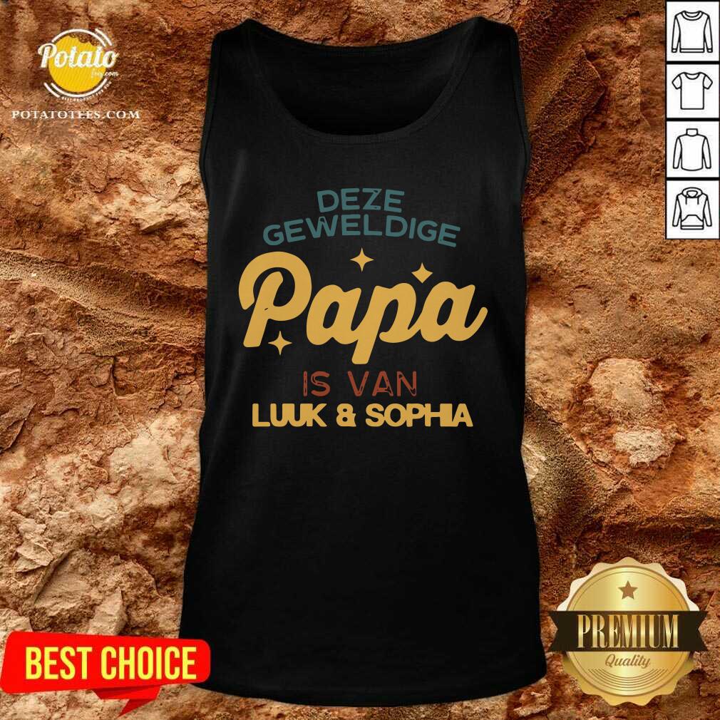 Deze Geweldige Papa Is Van Luuk And Sophia Shirt