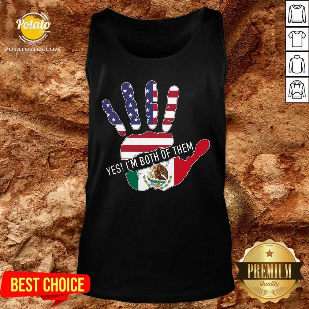 Yes I'M Both Of Them Shirt