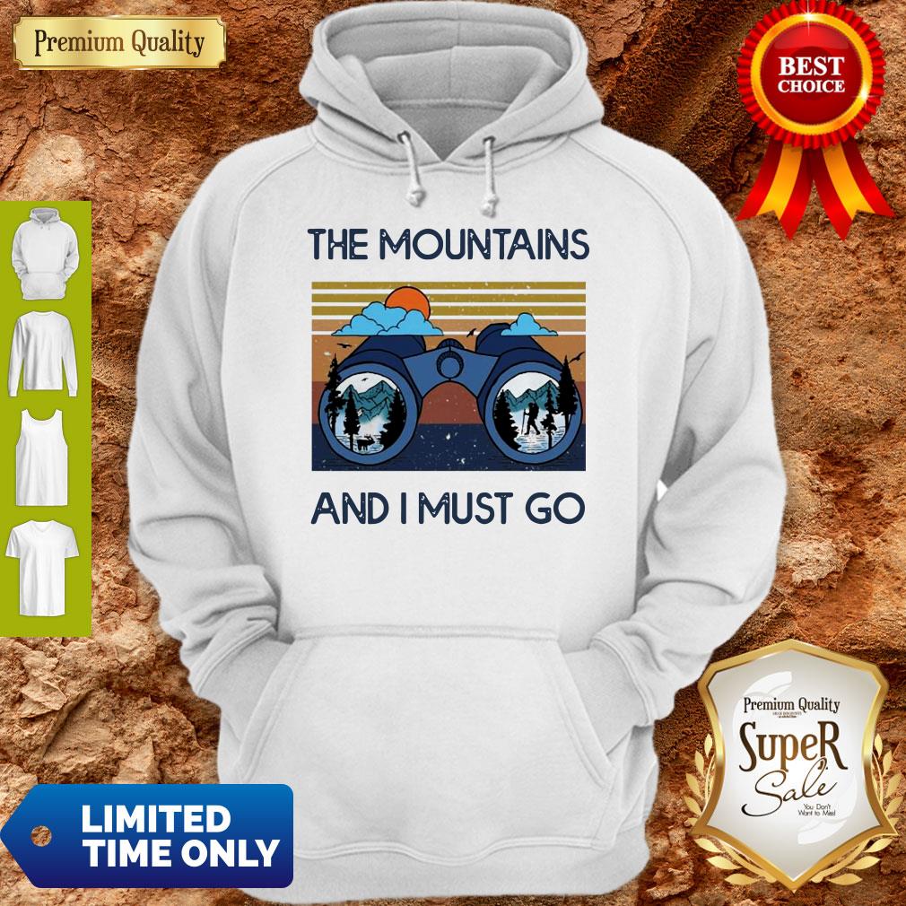 Good The Mountains Are Calling And I Must Go Vintage Shirt
