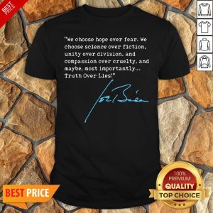 Nice Truth Over Lies Joe Biden 2020 Shirt