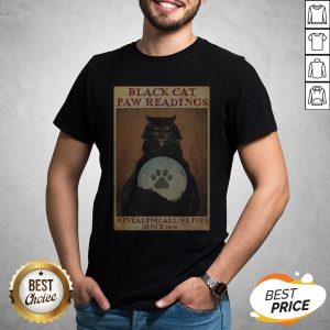 Black Cat Paw Reading Revealing All 9 Lives Since 1692 T-Shirt