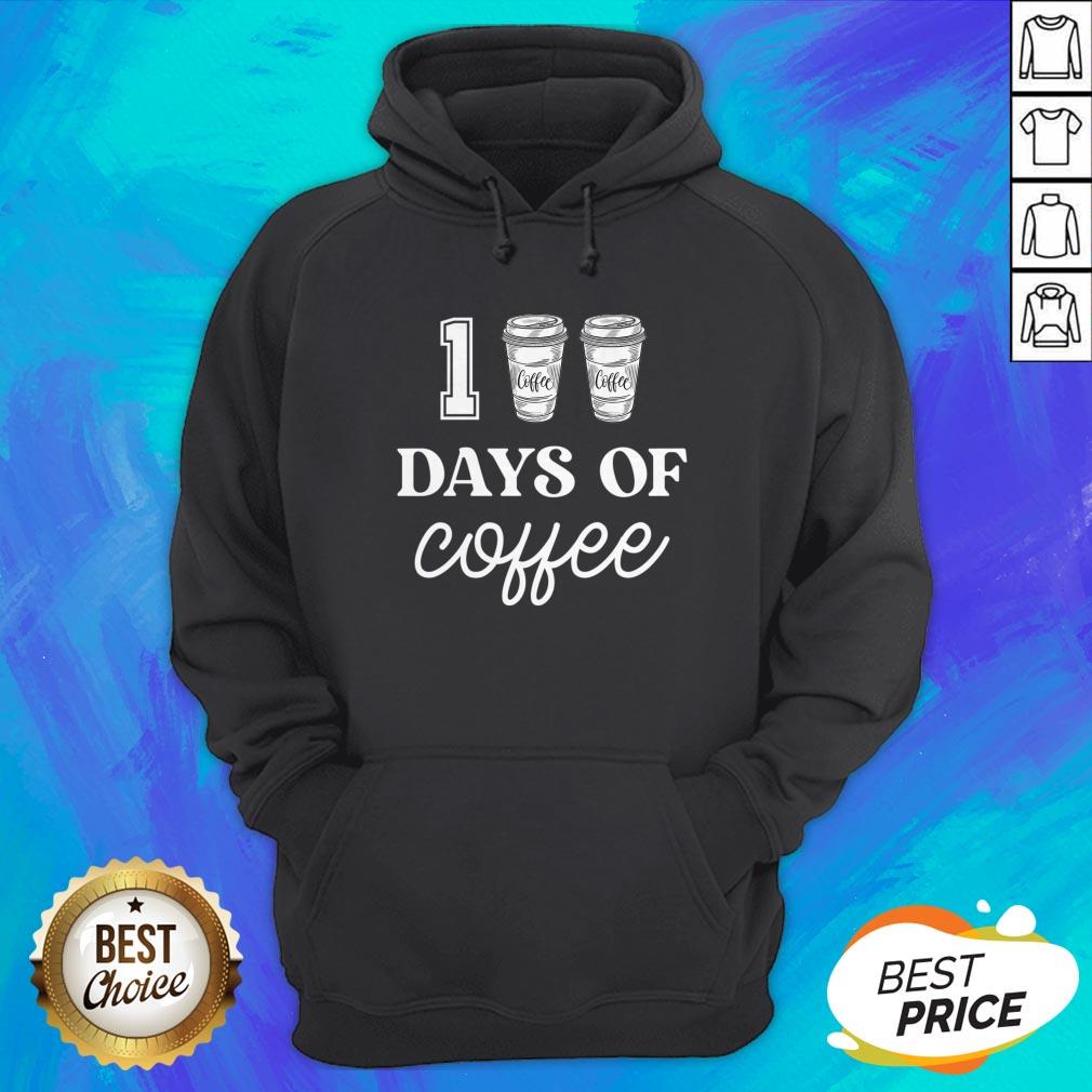 100 Days Of Coffee Funny Proud Teacher Quote School T-Shirt