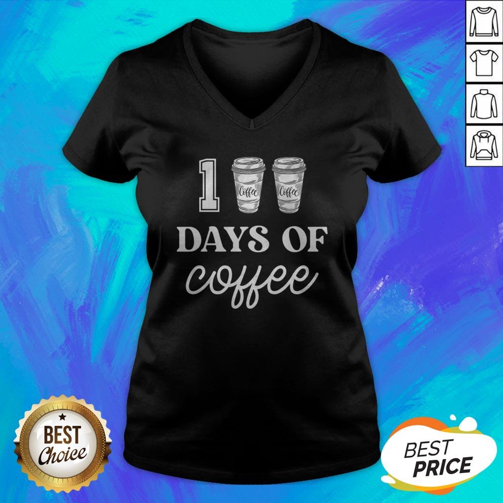100 Days Of Coffee Funny Proud Teacher Quote School T-Shirt