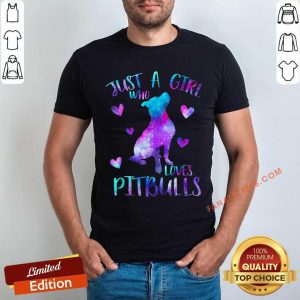 Just A Girl Who Loves Pitbulls Shirt