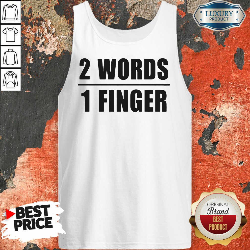 2 Words 1 Finger Shirt