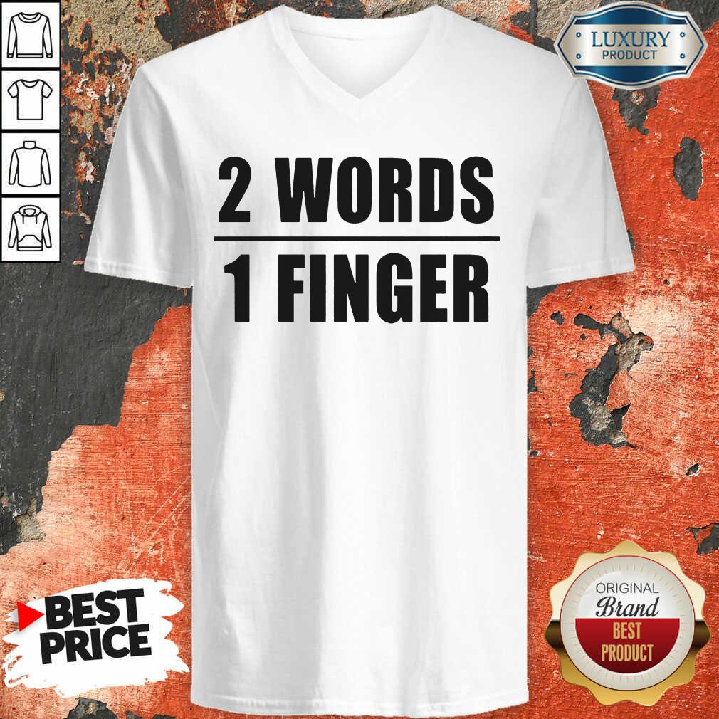 2 Words 1 Finger Shirt