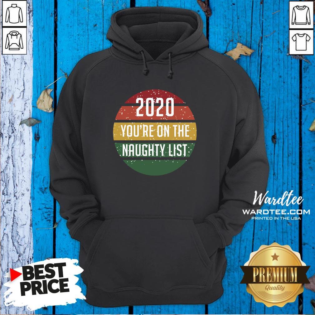 2020 You’re On The Naughty List Vintage Shirt