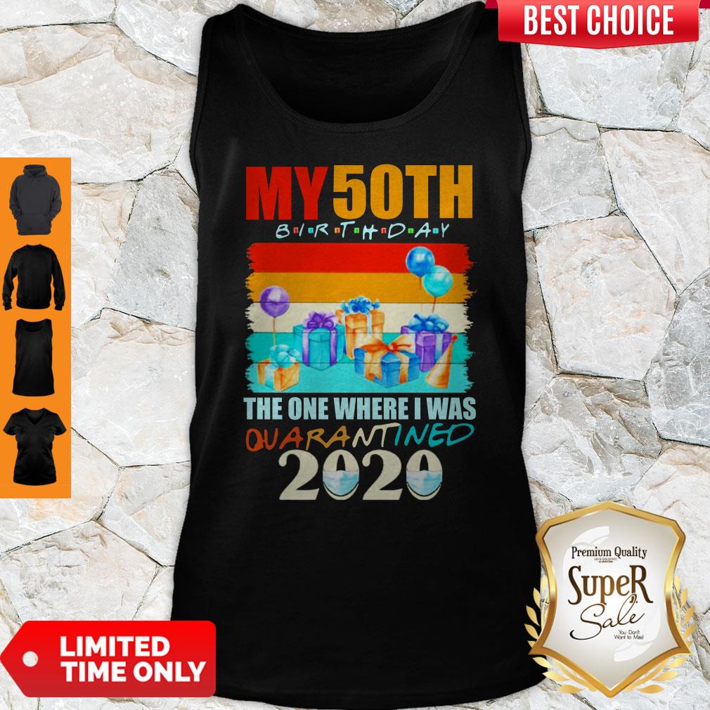 My 50th Birthday The One Where I Was Quarantined 2020 Mask Shirt