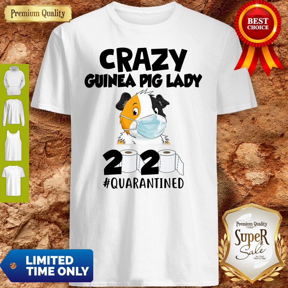 Official Crazy Guinea Pig Lady 2020 #Quarantined Shirt