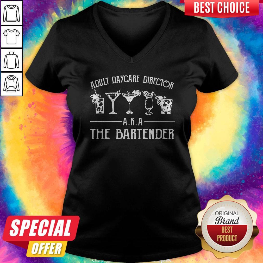 Adult Daycare Director Aka The Bartender Shirt